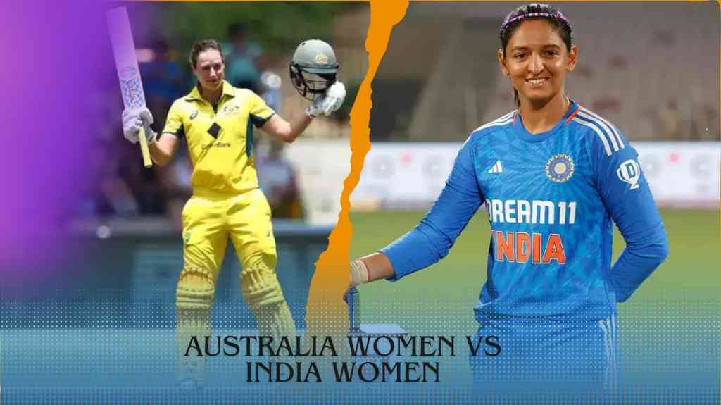 Australia Women vs India Women